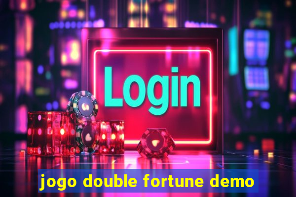 jogo double fortune demo